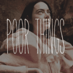 Comment regarder Poor Things (Pauvres Créatures) en 2025